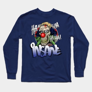 Insane by Grafixs© / Miguel Heredia Long Sleeve T-Shirt